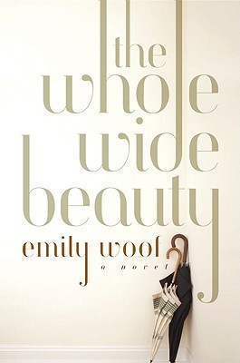 The Whole Wide Beauty (Hardcover)