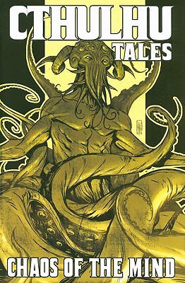 Cthulhu Tales, Volume 3: Chaos of the Mind (Paperback)