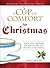 A Cup of Comfort For Christmas by Colleen Sell