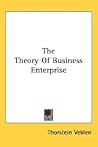 The Theory of Business Enterprise