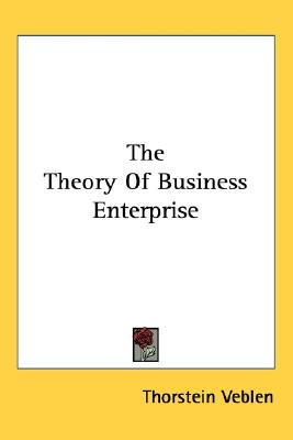 The Theory of Business Enterprise (Paperback)