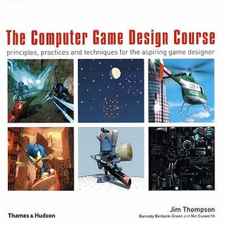 The Computer Game Design Course /anglais (Paperback)
