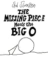 The Missing Piece Meets the Big O by Shel Silverstein The Missing Piece Meets the Big O by Shel Silverstein
