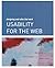 Usability for the Web: Designing Web Sites that Work (Interactive Technologies)
