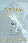 Snow rising by Matt Baldwin Snow rising by Matt Baldwin