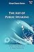The Art of Public Speaking by Dale Carnegie