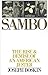 Sambo: The Rise and Demise of an American Jester