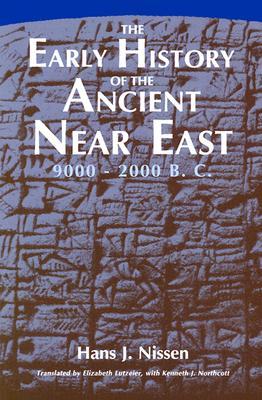 The Early History of the Ancient Near East, 9000-2000 B.C. (Paperback)