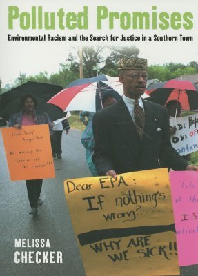 Polluted Promises: Environmental Racism and the Search for Justice in a Southern Town (Paperback)