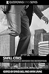 Small Cities (Questioning Cities)