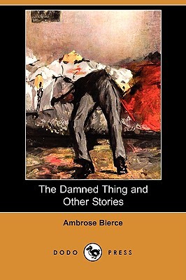 The Damned Thing and Other Stories (Paperback)