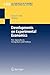 Developments on Experimental Economics: New Approaches to Solving Real-world Problems (Lecture Notes in Economics and Mathematical Systems, 590)