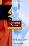 Impossible Saints: Provocative Book Club Historical Fiction About Women, Faith, and the Church (Harvest Book)