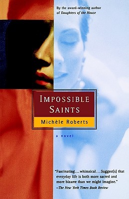 Impossible Saints: Provocative Book Club Historical Fiction About Women, Faith, and the Church (Harvest Book)