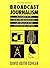 Broadcast Journalism: A Gui...