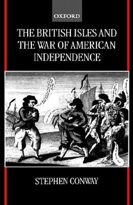 The British Isles and the War of American Independence (Hardcover)