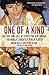 One of a Kind: The Rise and...