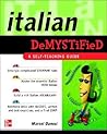 Italian Demystified: A Self Teaching Guide