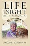 Life Without Sight: My Journey Into the Worlds of the Sighted and the Blind Life Without Sight: My Journey Into the Worlds of the Sighted and the Blind