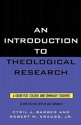 An Introduction To Theological Research: A Guide for College and Seminary Students (Paperback)