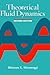Theoretical Fluid Dynamics