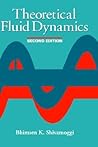 Theoretical Fluid Dynamics Theoretical Fluid Dynamics