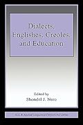 Dialects, Englishes, Creoles, and Education
