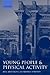 Young People and Physical Activity (Oxford Medical Publications)