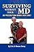 SURVIVING WITHOUT YOUR MD: ...