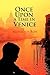 Once Upon a Time in Venice