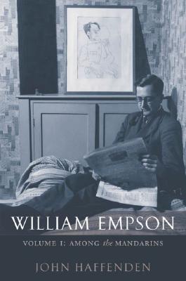 William Empson, Volume I: Among the Mandarins (Hardcover)