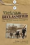 Vietnam Declassified by Thomas L. Ahern Jr.