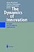 The Dynamics of Innovation: Strategic and Managerial Implications