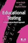 Educational Testing: A Competence-Based Approach