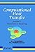 Mathematical Modelling, Volume 1, Computational Heat Transfer