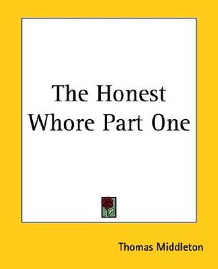 The Honest Whore Part One (Paperback)