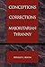 Conceptions of and Corrections to Majoritarian Tyranny