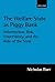 The Welfare State As Piggy Bank: Information, Risk, Uncertainty, and the Role of the State
