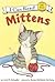 Mittens (My First I Can Read)
