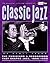 Classic Jazz by Scott Yanow