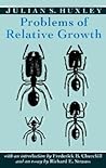 Problems of Relative Growth (Foundations of Natural History)