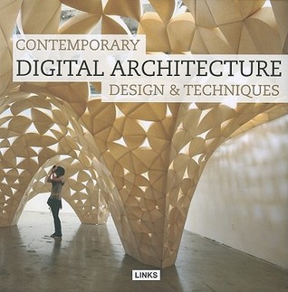 Contemporary Digital Architecture: Design and Techniques (Paperback)
