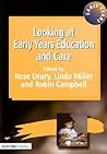 Looking at Early Years Education and Care Looking at Early Years Education and Care