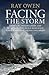 Facing the Storm by Ray   Owen