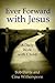 Ever Forward with Jesus: A ...