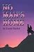 No Man's Home by Darrel L. Rachel