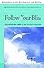 Follow Your Bliss: Discovering Your Inner Calling and Right Livelihood
