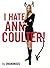 I Hate Ann Coulter! by Unanimous