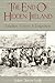 The End of Hidden Ireland: Rebellion, Famine, and Emigration