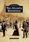 The Atlanta Exposition (Images of America: Georgia)